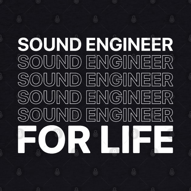 sound engineer - for life by Stellart